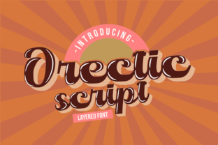 Orectic Script: Adding Bold Hand-Lettered Energy to Your Designs